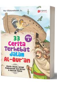 33 Cerita Terhebat Dalam Al-Quran Jilid-2
